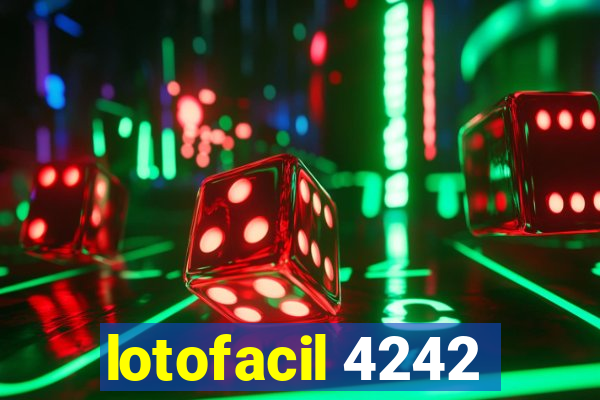 lotofacil 4242